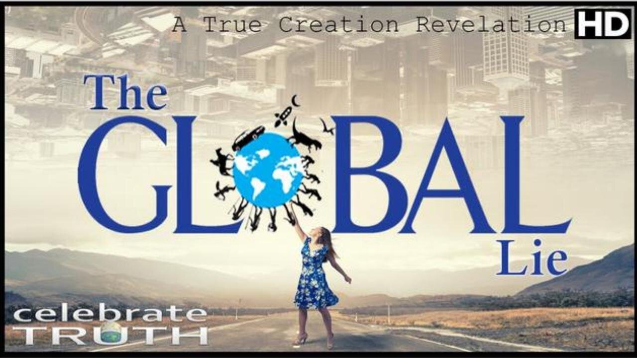 The Global Lie: Flat Earth Documentary - 'Think. Read. Discover.'