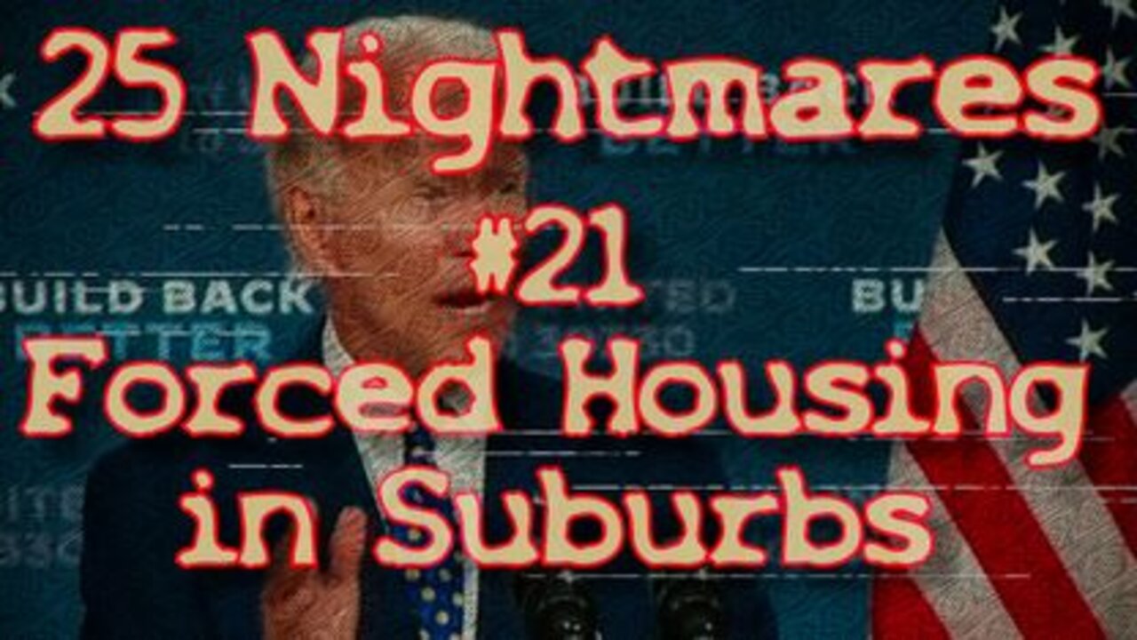 #21 Forced Housing in Suburbs - 25 Nightmares That DID Happen