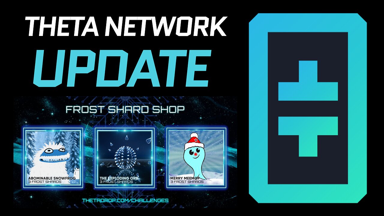 Theta Network Update! Frost Shard Shop is open again, but for a limited time