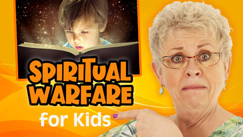 Spiritual Warfare for Kids