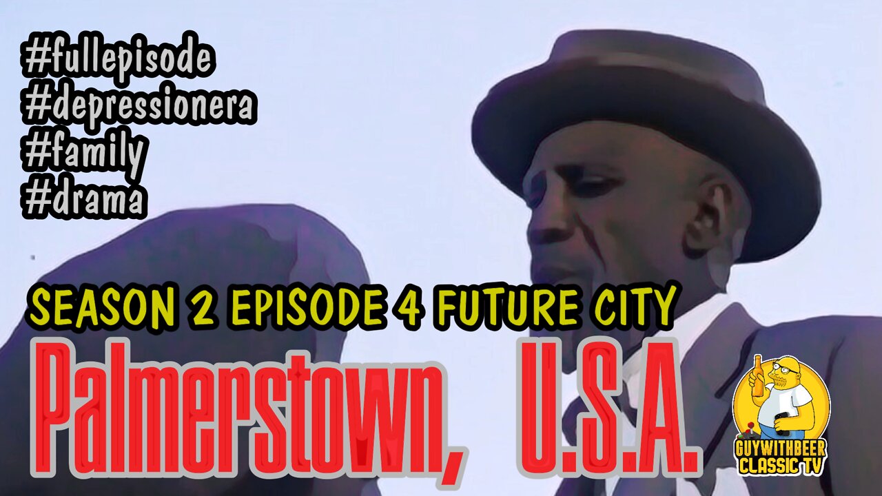 PALMERSTOWN, U.S.A. | SEASON 2 EPISODE 4 FUTURE CITY