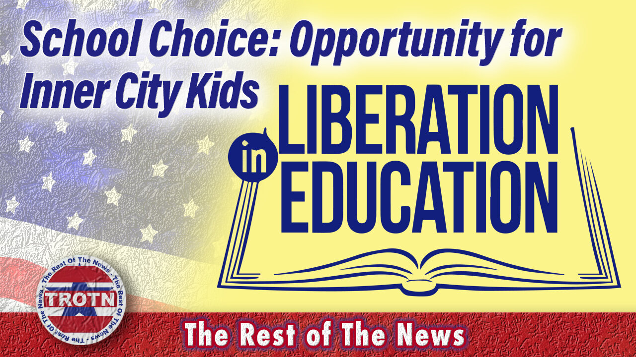 School Choice: Opportunity for Inner City Kids