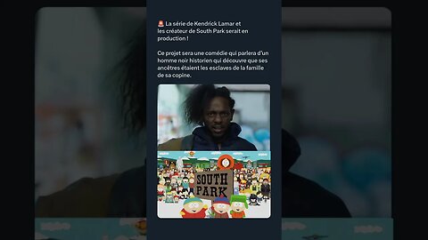 🚨 La série de Kendrick Lamar et les créateur de South Park serait en production !