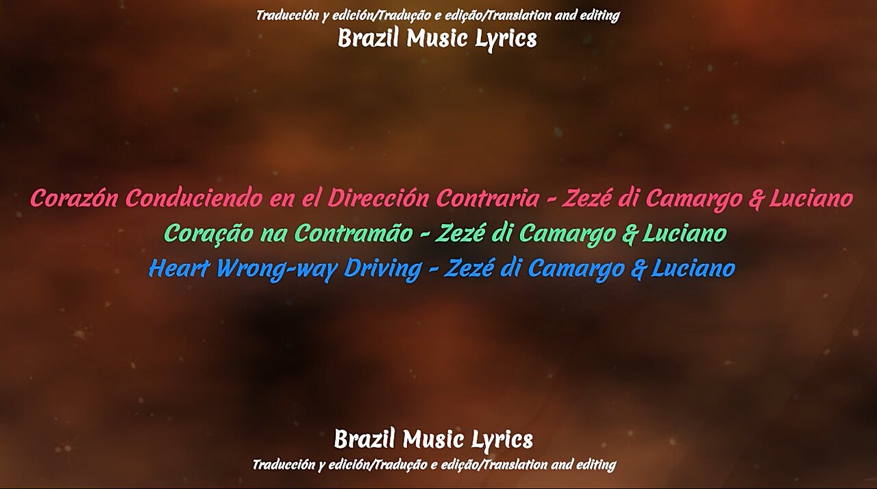 Brazilian Music: Heart Wrong-way Driving - Zezé di Camargo & Luciano