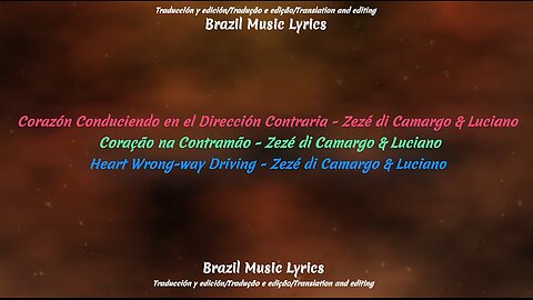 Brazilian Music: Heart Wrong-way Driving - Zezé di Camargo & Luciano