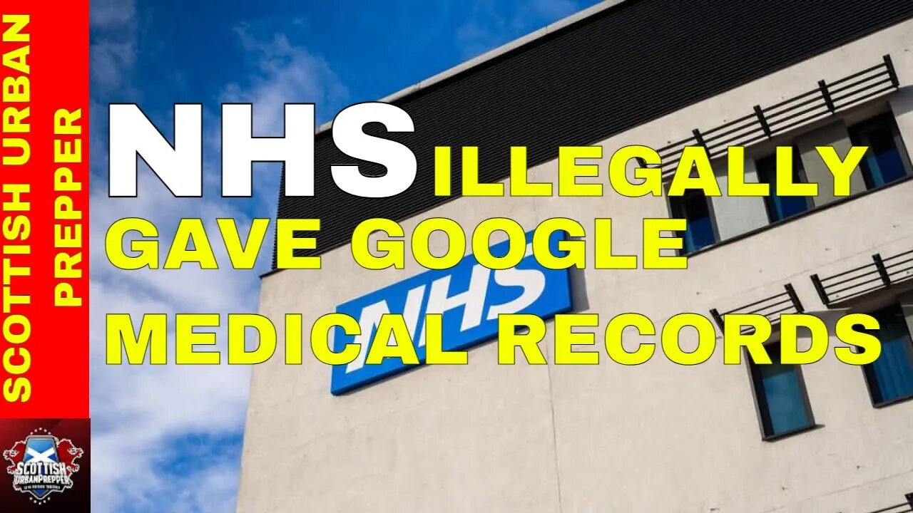 Prepping - NHS illegally gave Google your medical files