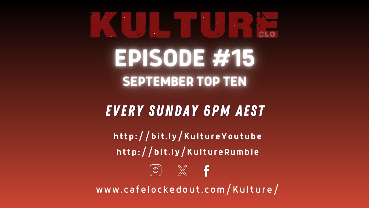 Kulture Episode #15, Season 2. September Top Ten.