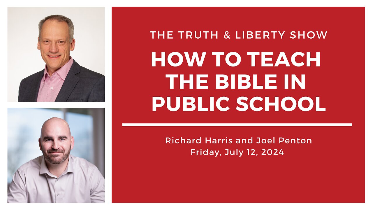 The Truth & Liberty Show with Richard Harris and Joel Penton July 12, 2024