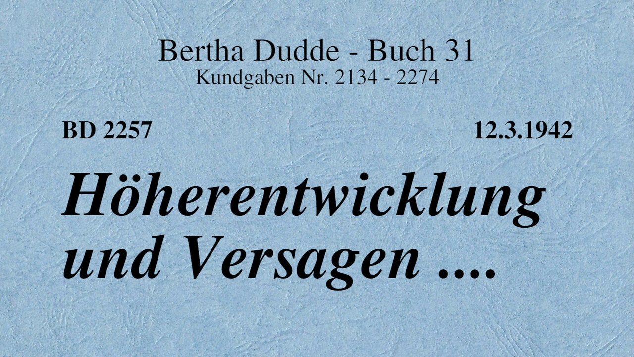 BD 2257 - HÖHERENTWICKLUNG UND VERSAGEN ....