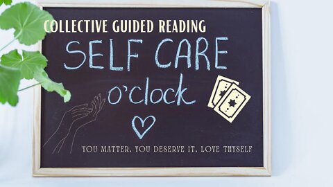 WEEKLY SELF CARE 🧖🏽‍♀️ | LIVE LIFE FOR YOU! | COLLECTIVE READING| TIMELESS | ALL SIGNS🔮