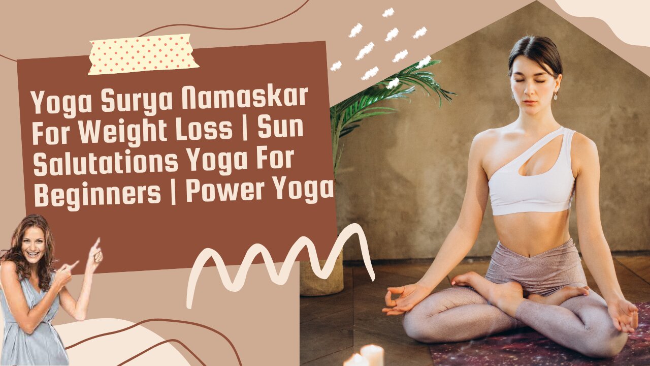 Surya Namaskar Yoga For Weight Loss Works | Sun Salutations Yoga For Beginners | Power Yoga