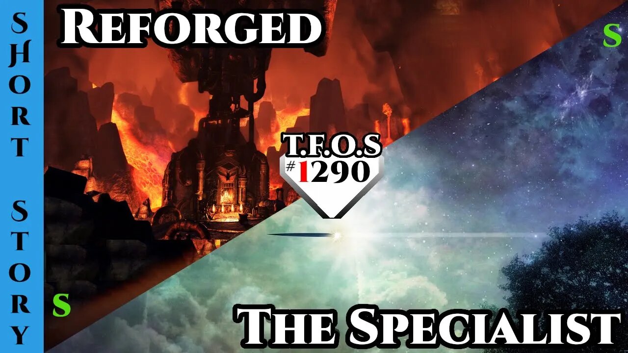 Reddit Stories - Reforged and The Specialist | HFY | Humans Are Space Orcs 1290