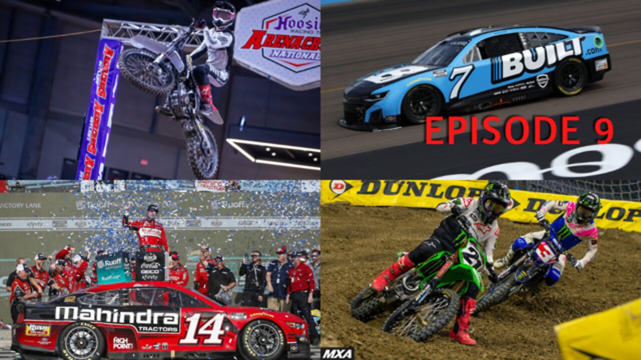 Episode 9 - Cup and Xfinity Phoenix Raceway, Hoosier ArenaCross Outlaws, SuperCross Detroit, & More