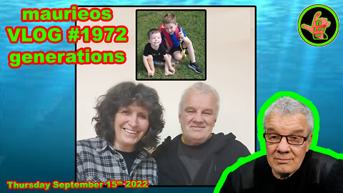 maurieos VLOG #1972 generations
