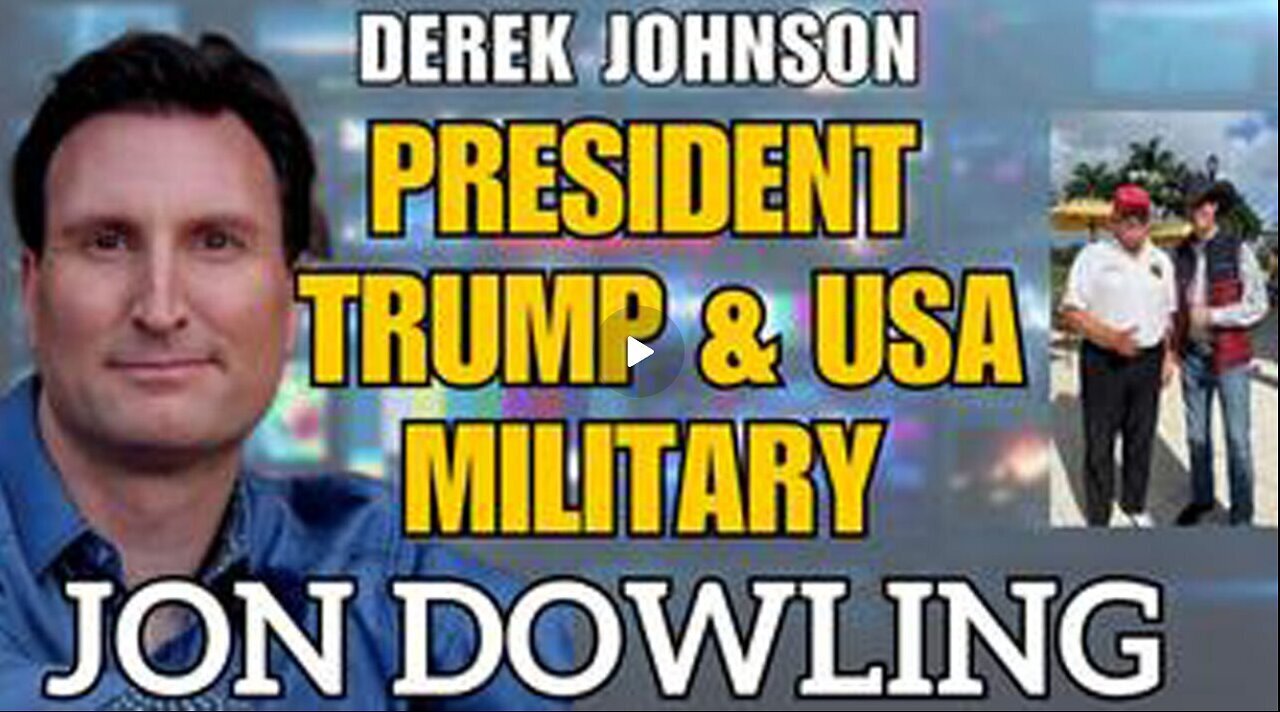 Jon Dowling & Derek Johnson Discuss President Trump, Usa Military & Financial Updates Dec 13