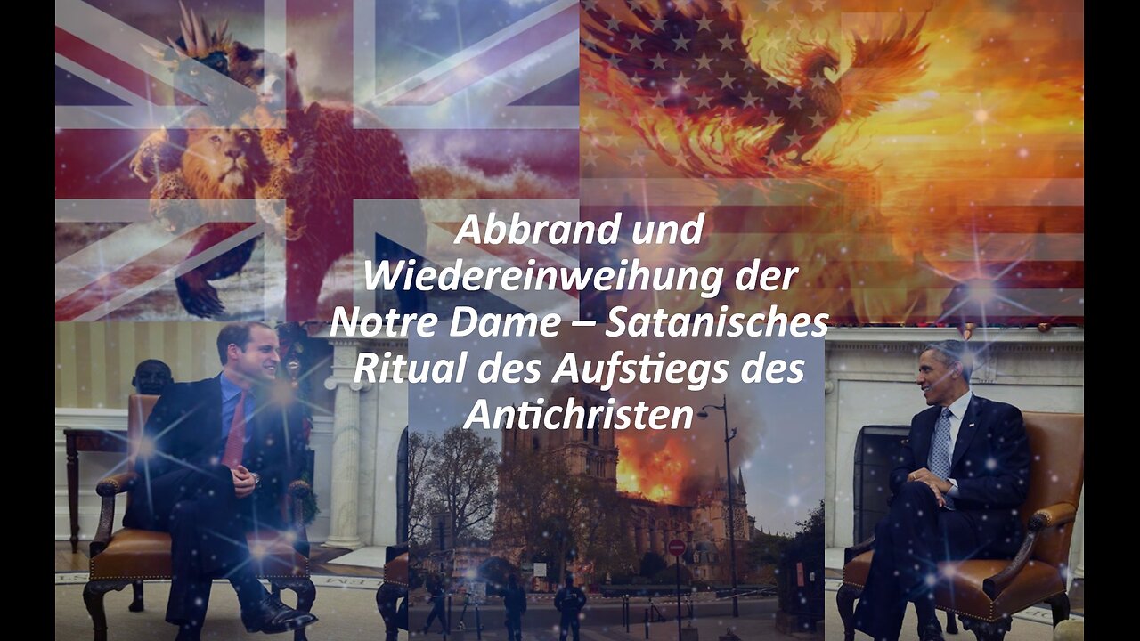 Abbrand & Wiedereinweihung von Notre Dame – Satanisches Ritual zum Aufstieg des Antichristen