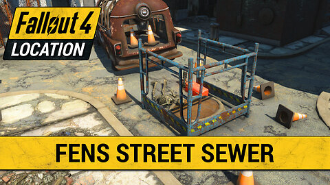 Guide To Fens Street Sewer in Fallout 4