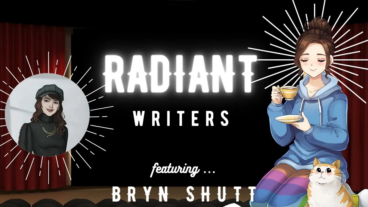 Radiant Writers #2: Bryn Shutt & Illuminare