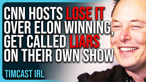 CNN Hosts LOSE IT Over Elon Musk WINNING, Get Called LIARS On Their Own Show