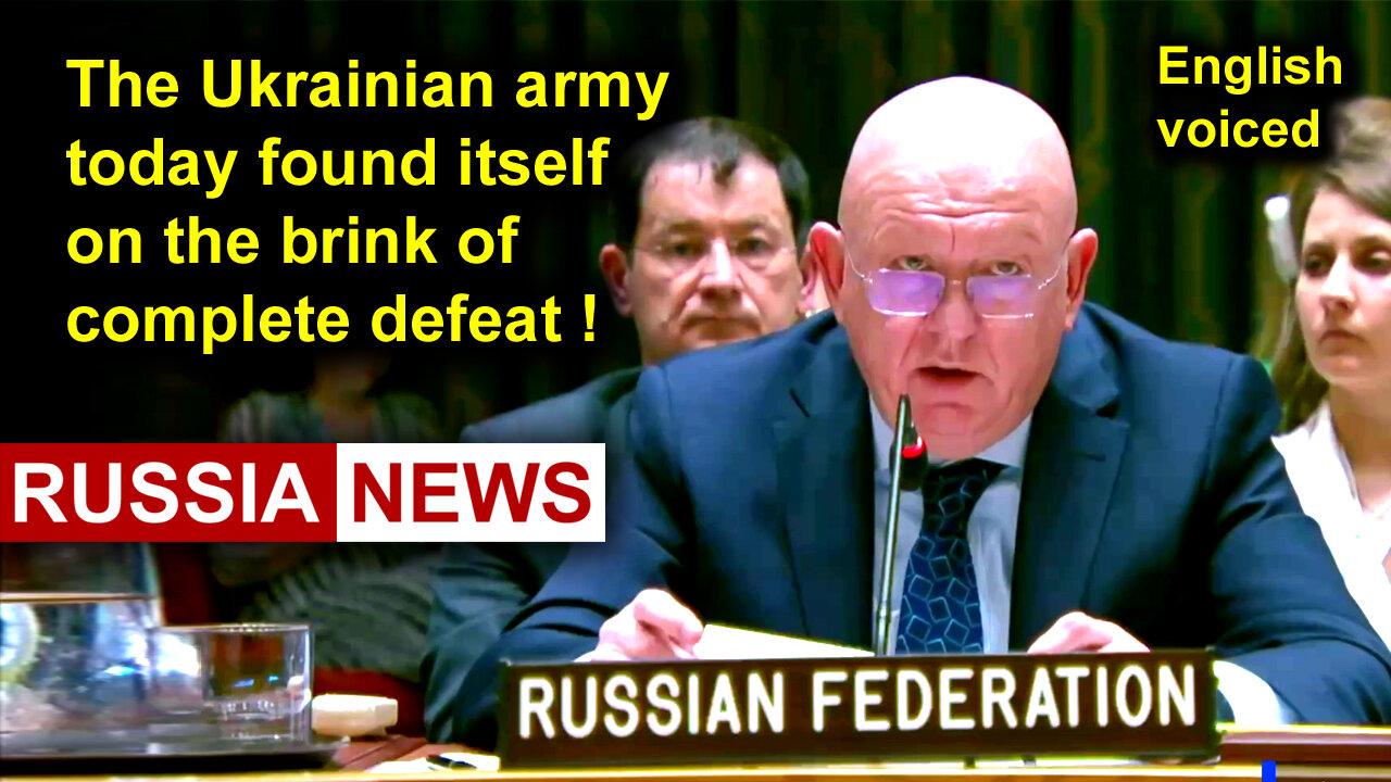 The Ukrainian army today found itself on the brink of complete defeat! Nebenzya