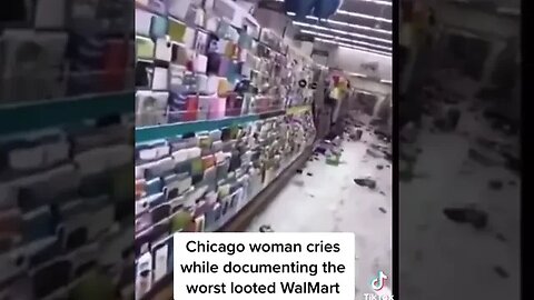 Chicago Walmart post Looting video made from distraught mother