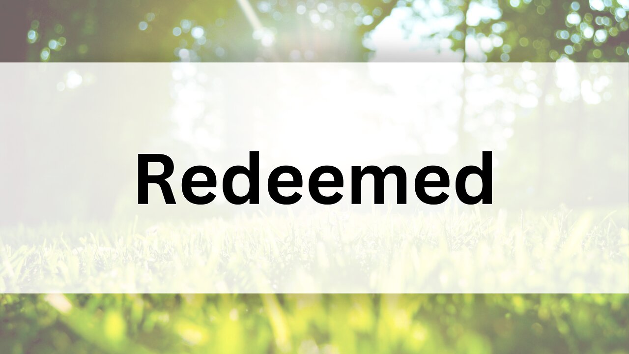 Redeemed | Sing Along | Instrumental Piano