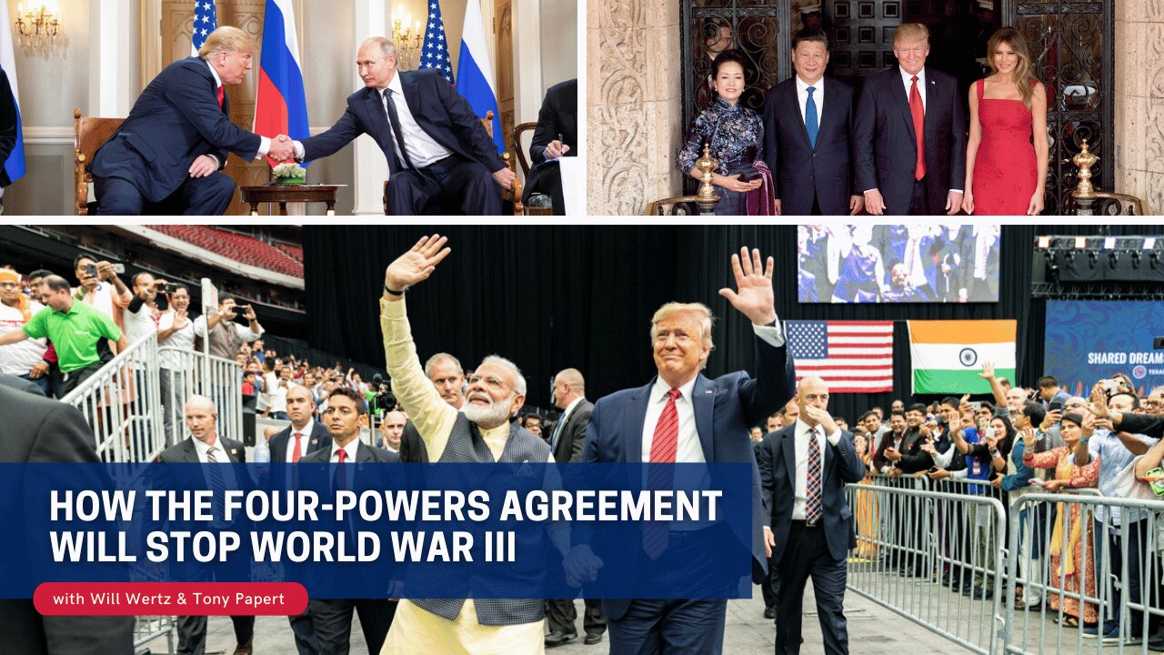 How the Four-Powers Agreement Will Stop World War III