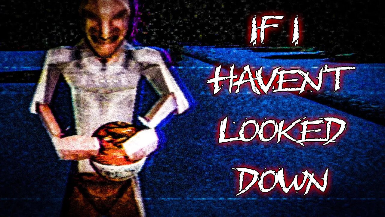 Wants Some Beans | If I Havent Look Down - Indie Horror Game