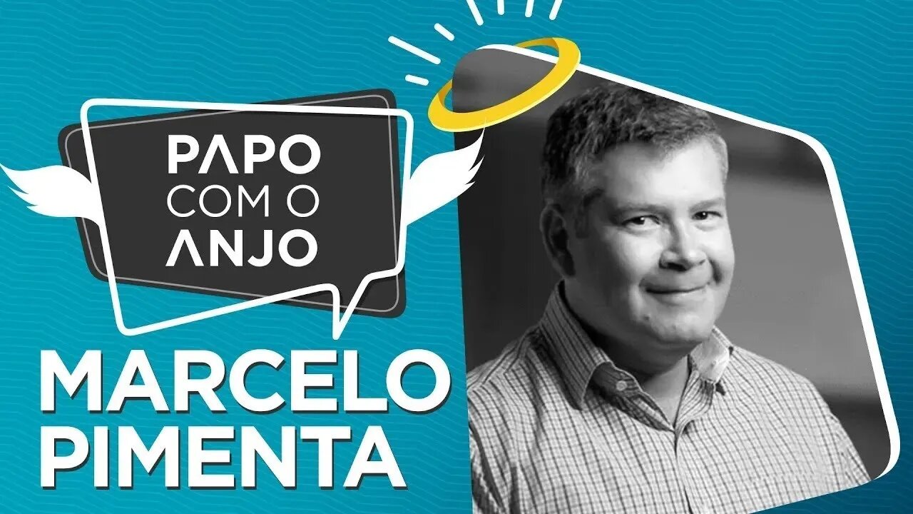 Marcelo Pimenta: Saiba dicas de como viver mais e melhor fazendo o que ama | PAPO COM O ANJO