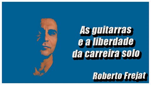 Pitadas com Frejat - As guitarras e a liberdade da carreira solo | Pitadas do Sal