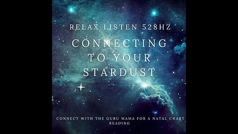 The Guru Mama - 528hz to connect to your Stardust