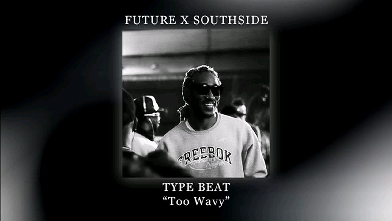 Future x Southside Type Beat "Too Wavy"