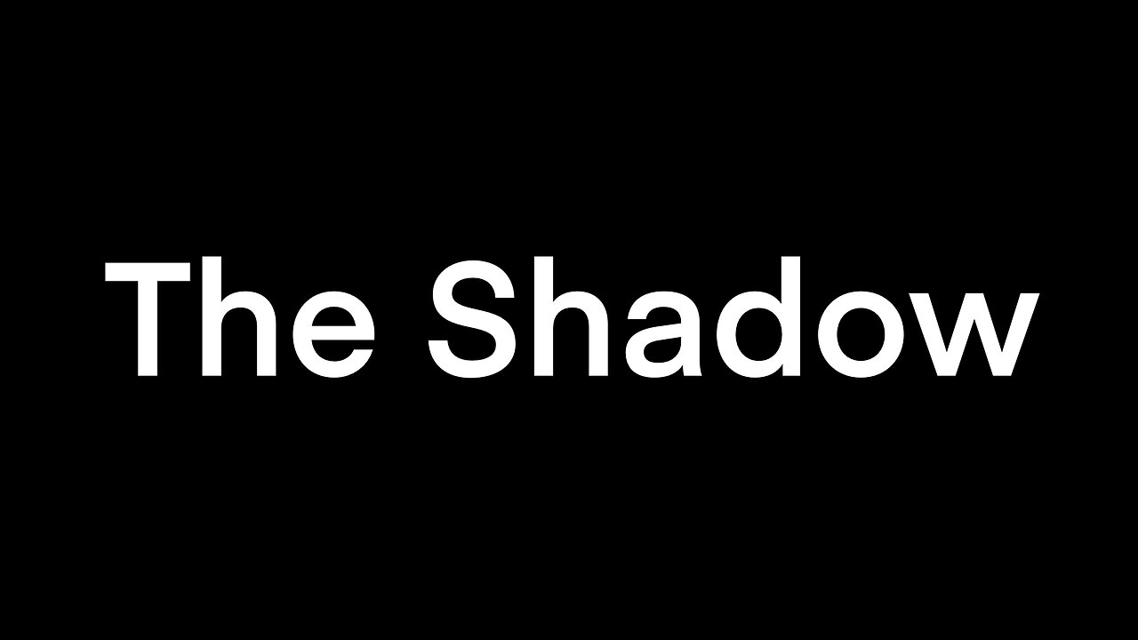 The Shadow