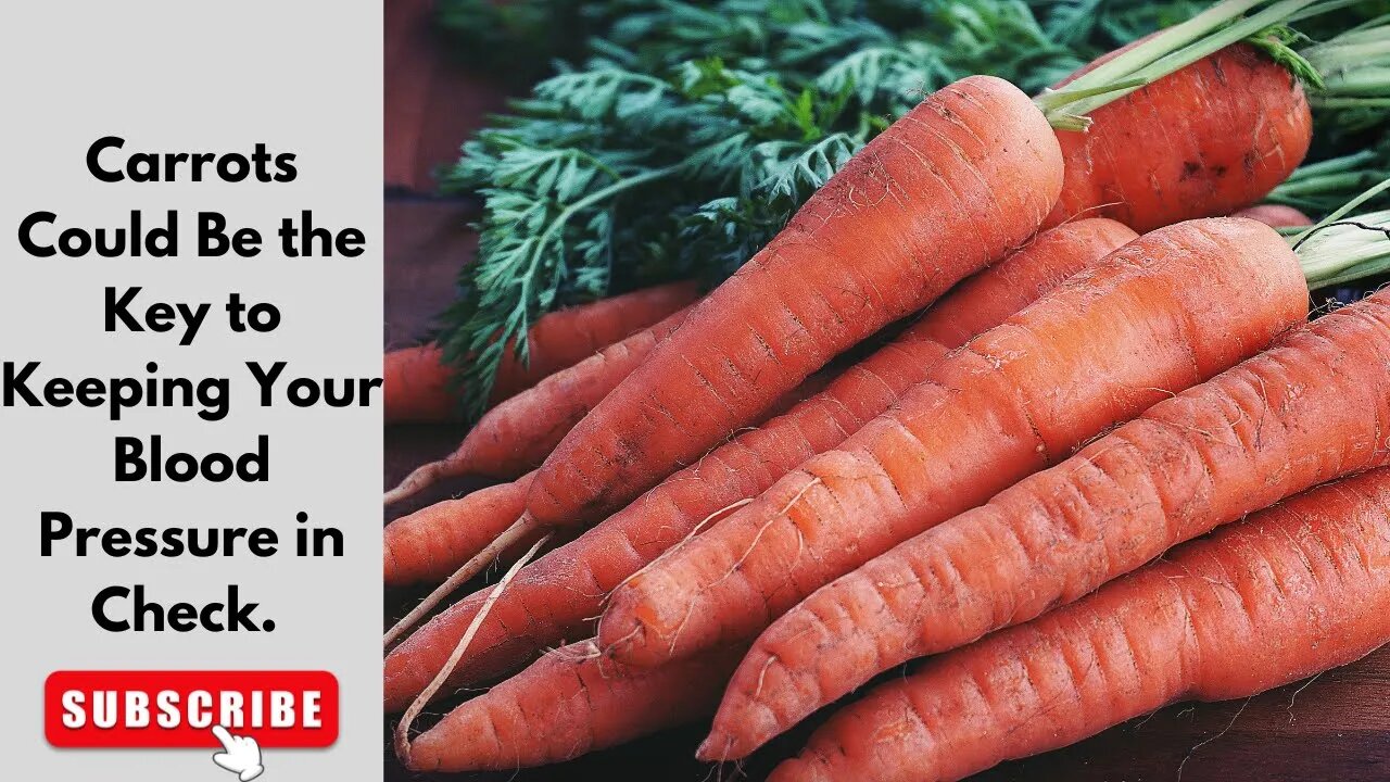 Carrots Could Be the Key to Keeping Your Blood Pressure in Check.