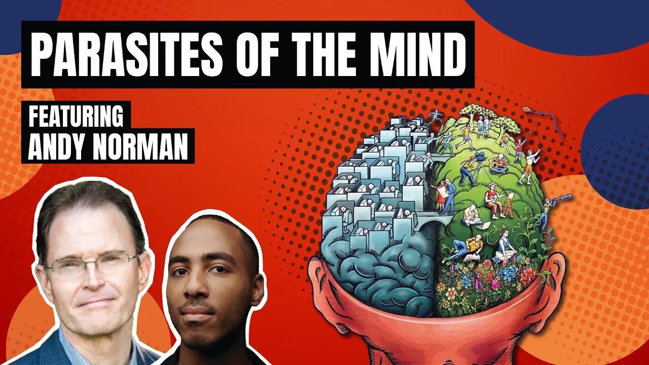 Parasites of the Mind with Andy Norman [S2 Ep.34]