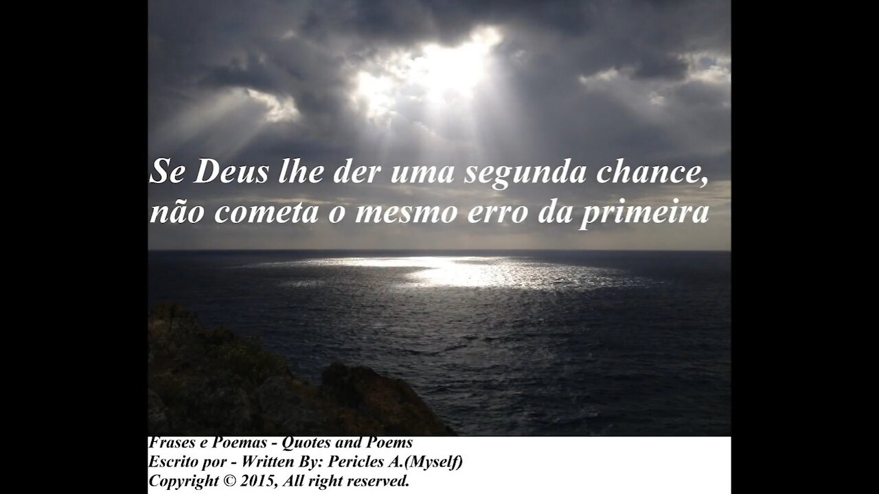 Se Deus lhe der uma segunda chance... [Frases e Poemas]