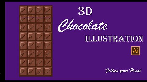 Chocolate Illustration || 3D || Realistic || illustrator CC || Tutorial || Follow your Heart