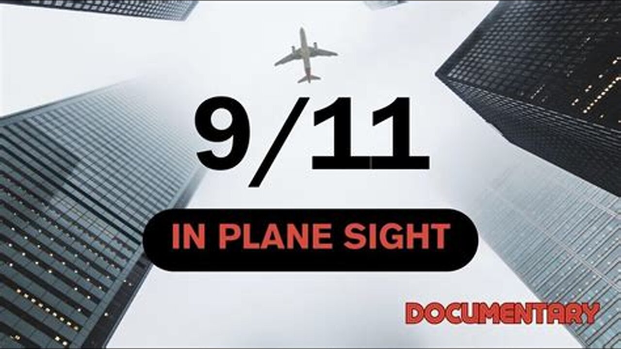 9/11 - In Plane Sight - DOCUMENTARY FULL