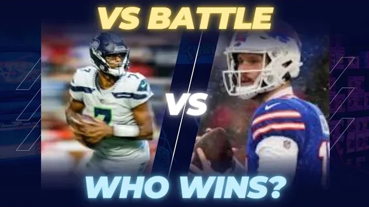 versus battle of Seattle Seahawks Geno Smith VS Buffalo Bills Josh Allen.