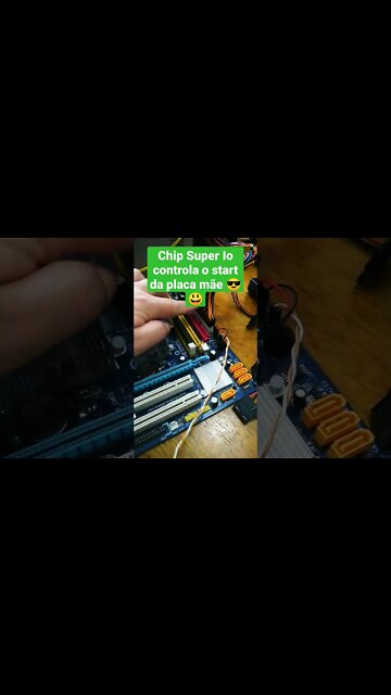 Chip Super IO controla o start da placa mãe