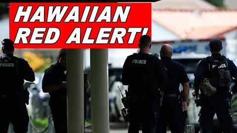 2/15/24 - RED ALERT - Never Go to Hawaii..