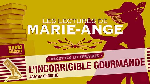 Marie Ange - Agatha Christie, l'incorrigible gourmande