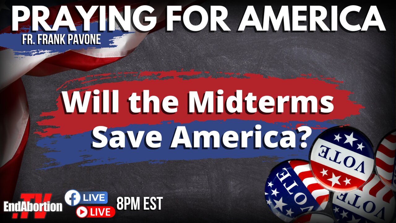 Restoring Rights to Americans With the Midterms | Praying for America | July 26th, 2022