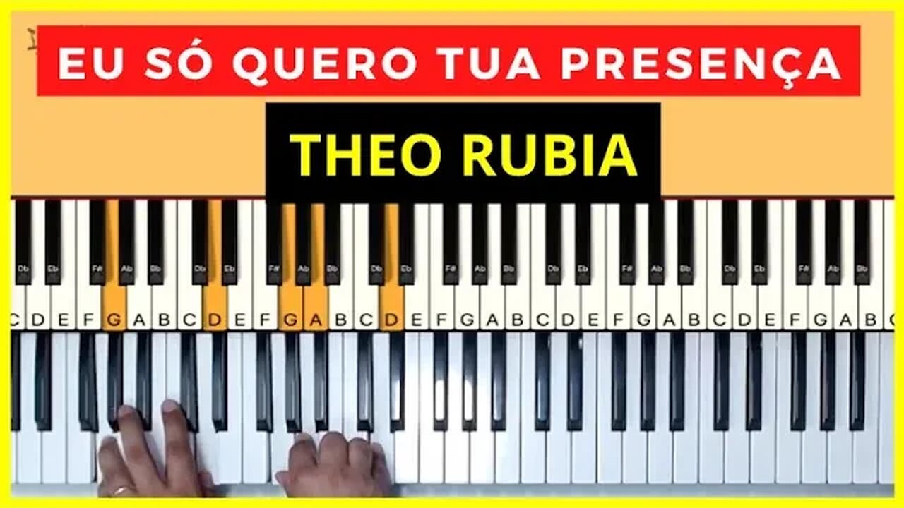 Eu só quero tua Presença - Theo Rubia - Aula de Teclado