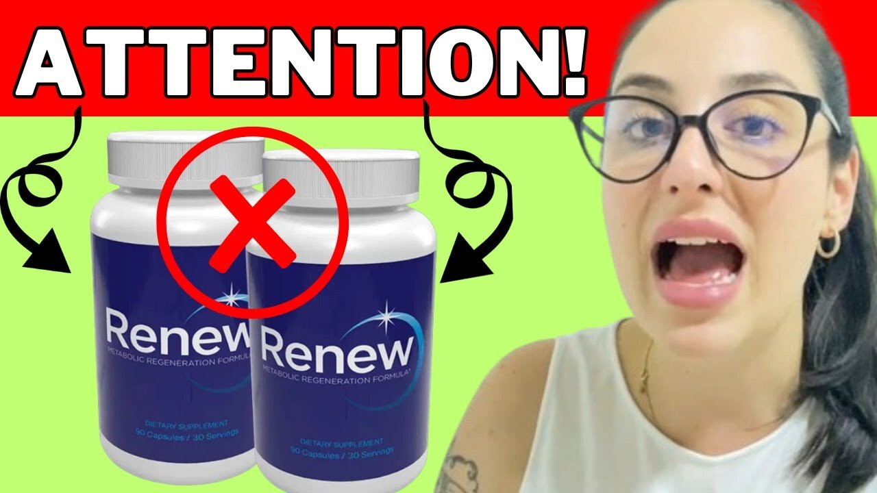 RENEW REVIEW ❌(( ATTENTION ))❌ Energy Renew Review - Renew Reviews - Metabolic Regeneration Formula