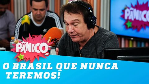 O Brasil que nunca teremos! #4