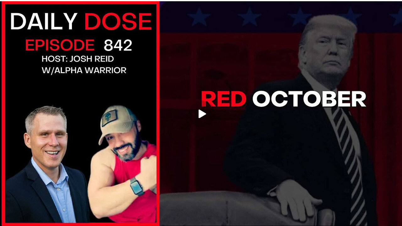 Red October w/Alpha Warrior | Ep. 842 The Daily Dose