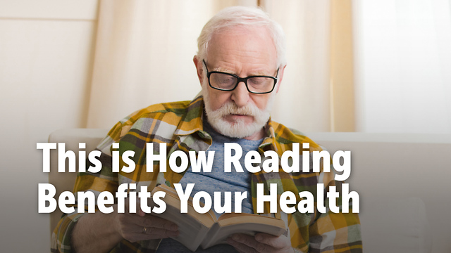 This is How Reading Benefits Your Health