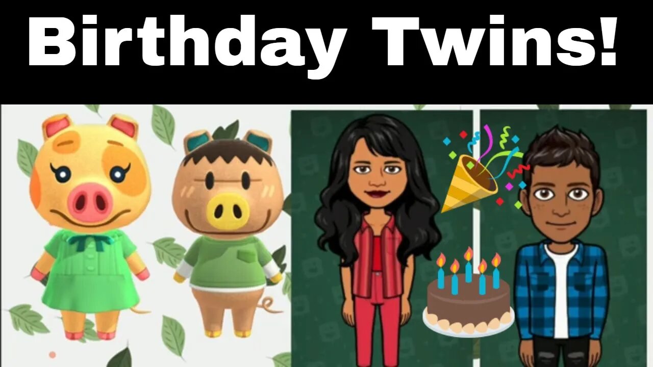 Birthday Twins: Animal Crossing / My Original Characters 🎂