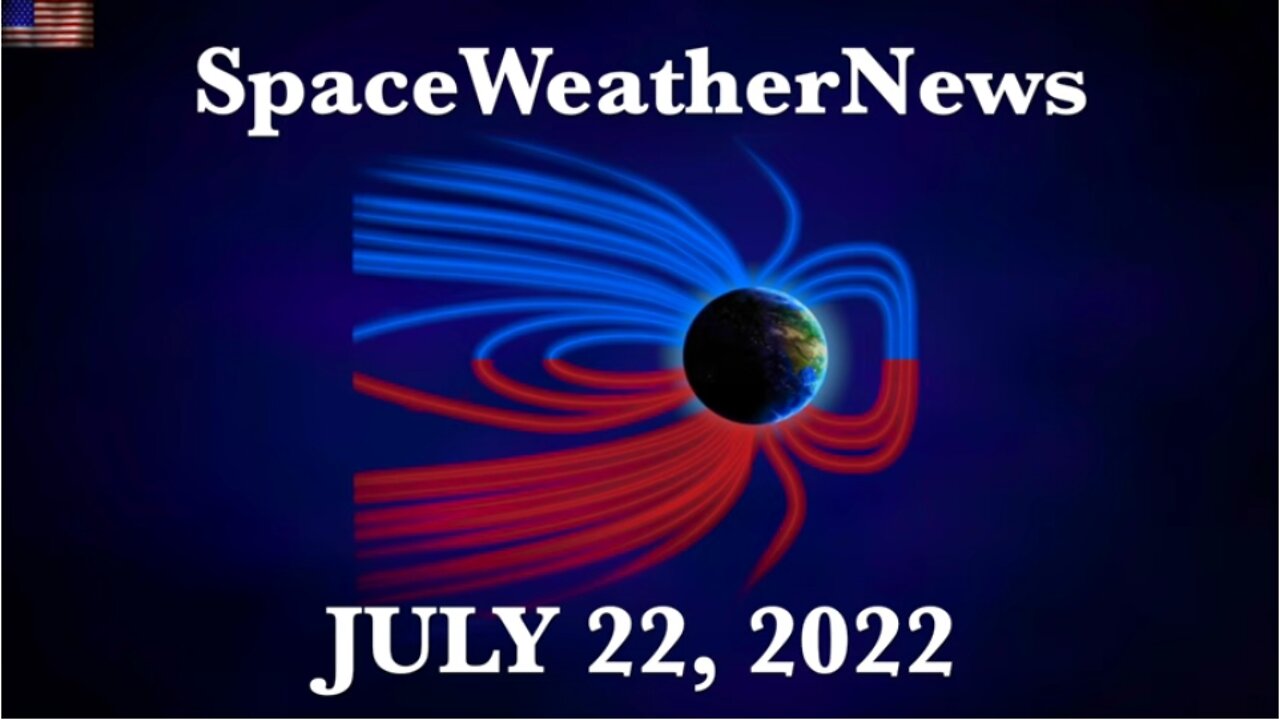 CME Impact Tonight, The Ancients, Climate Paradox | S0 News Jul.22.2022